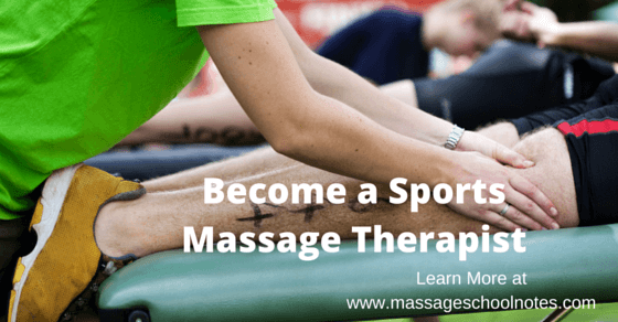 Becoming A Sports Massage Therapist • Massage School Notes