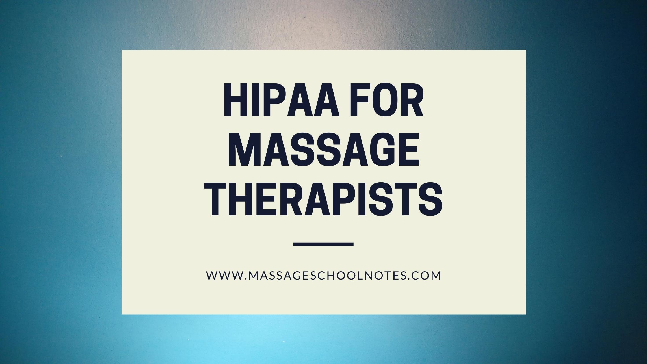 HIPAA for Massage Therapists