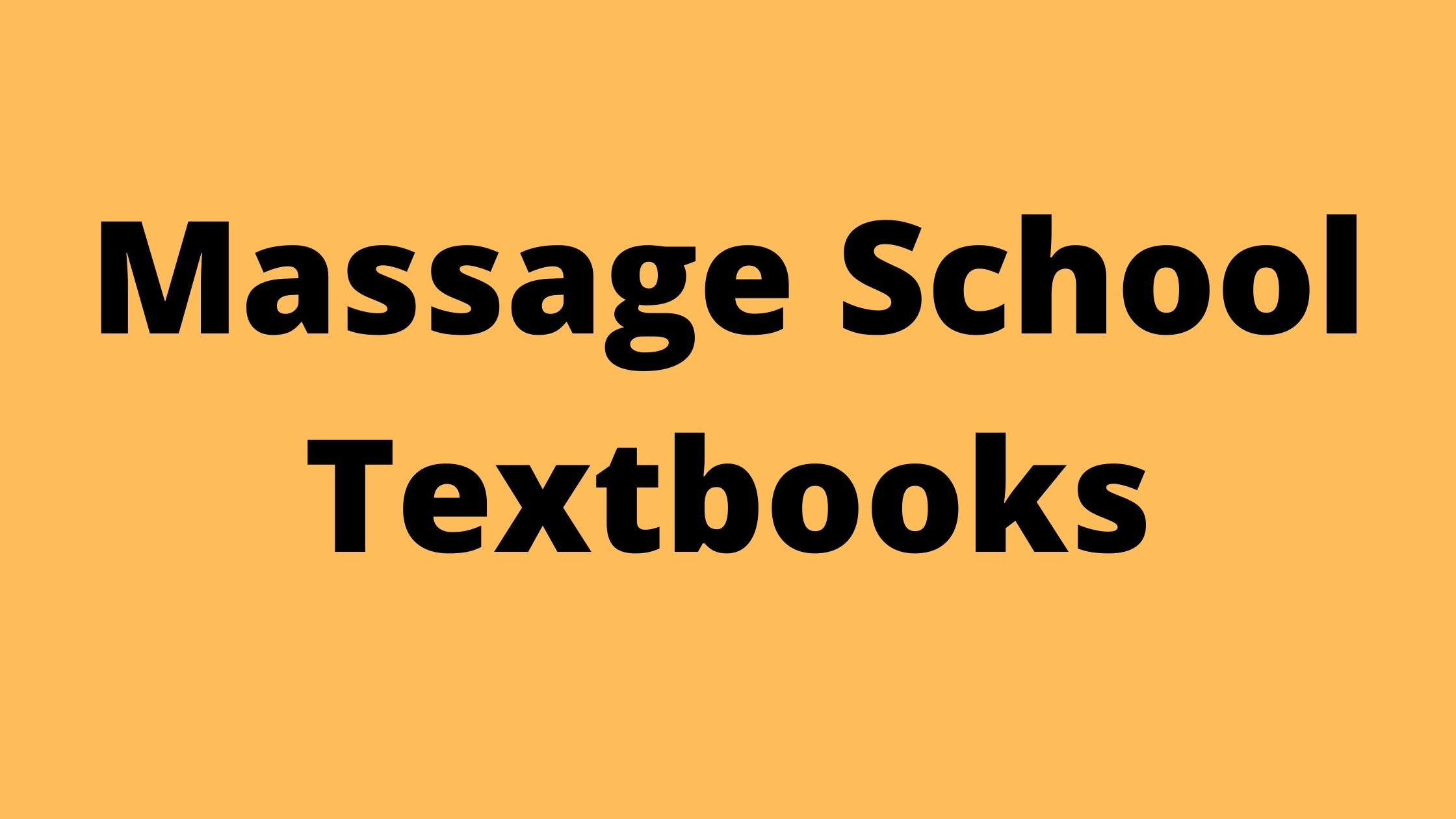 massage school textbooks