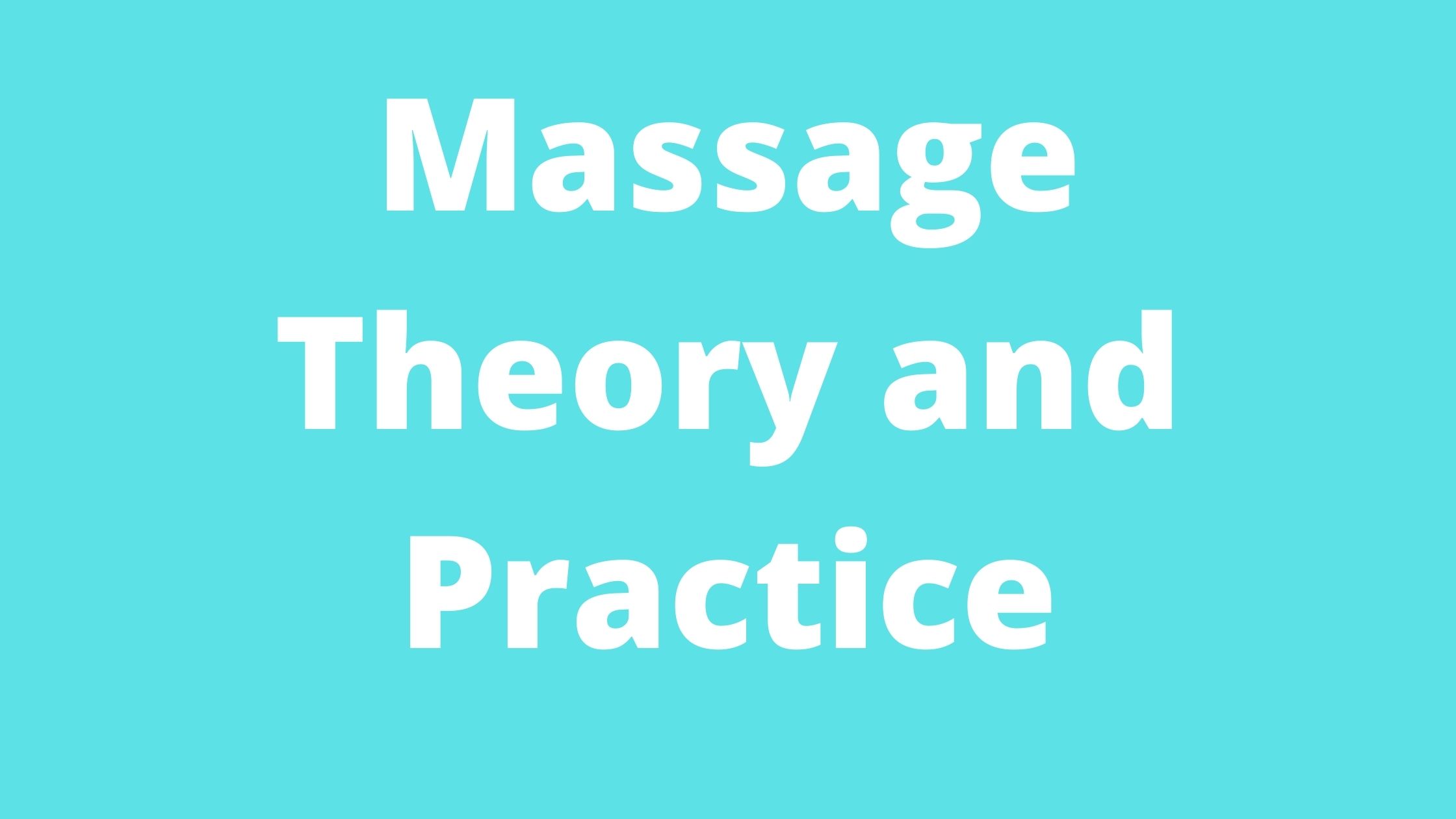 massage theory and practice