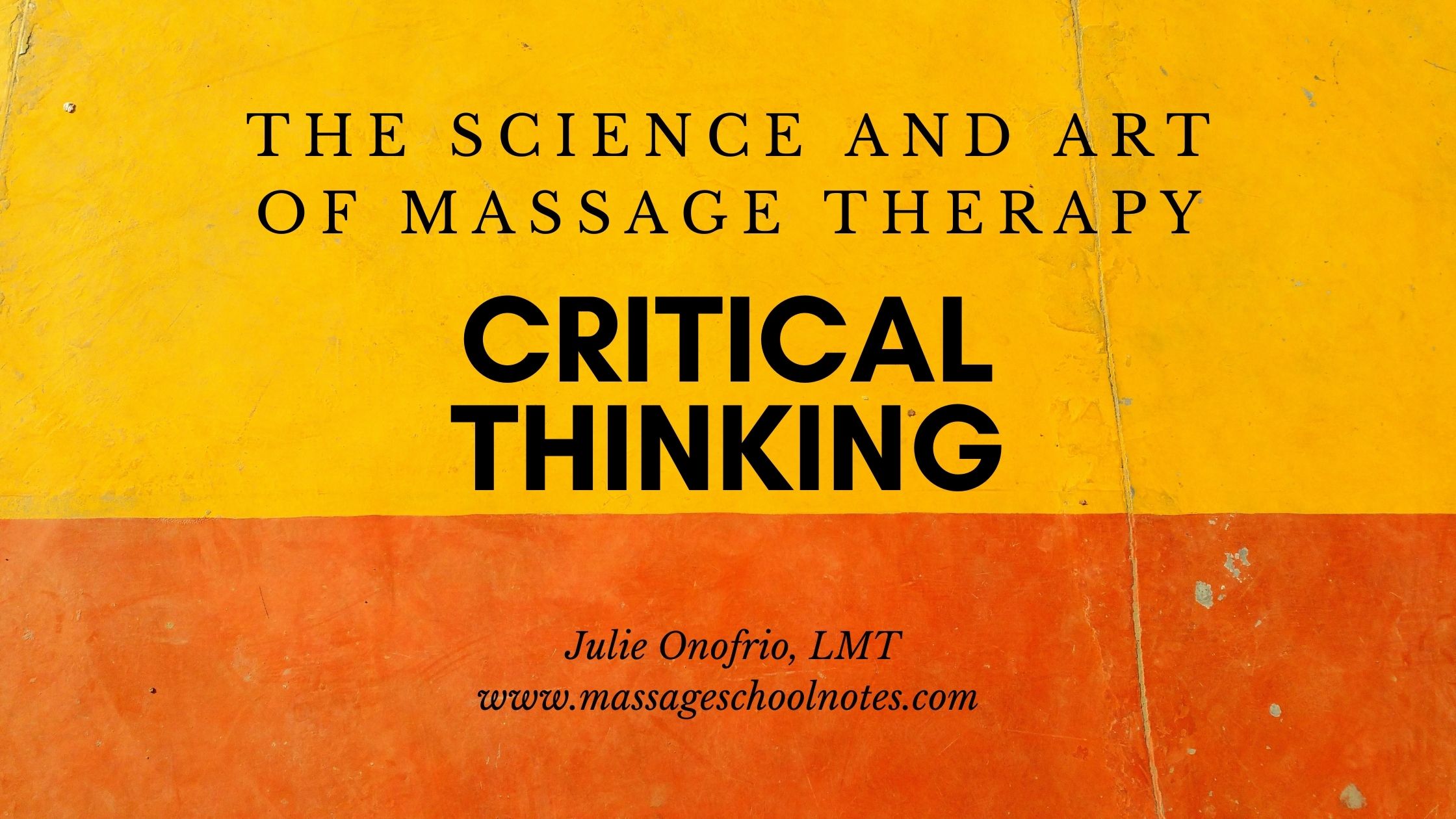 critical thinking for massage therapists